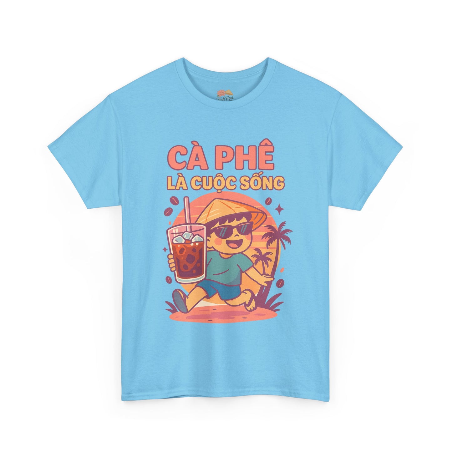 Cà Phê Là Cuộc Sống – Vietnamese Iced Coffee Vibes Tee