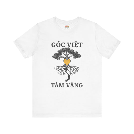 Gốc Việt, Tâm Vàng – Vietnamese Roots T-Shirt