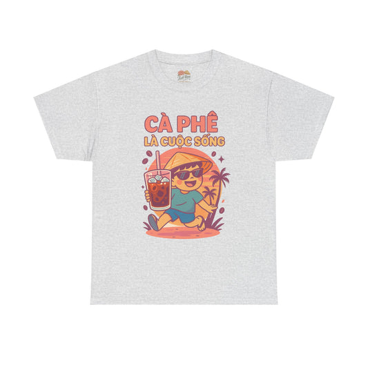 Cà Phê Là Cuộc Sống – Vietnamese Iced Coffee Vibes Tee