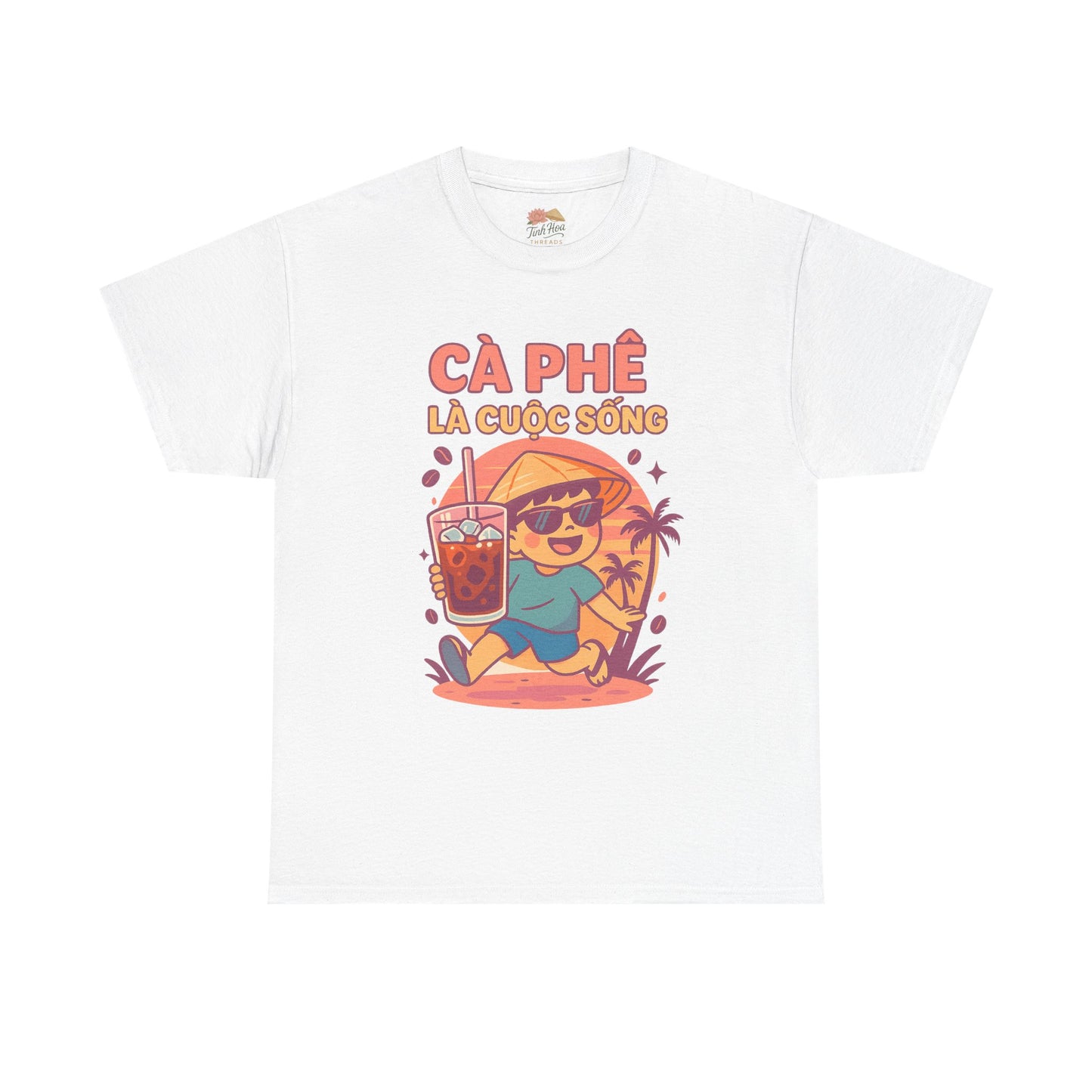 Cà Phê Là Cuộc Sống – Vietnamese Iced Coffee Vibes Tee
