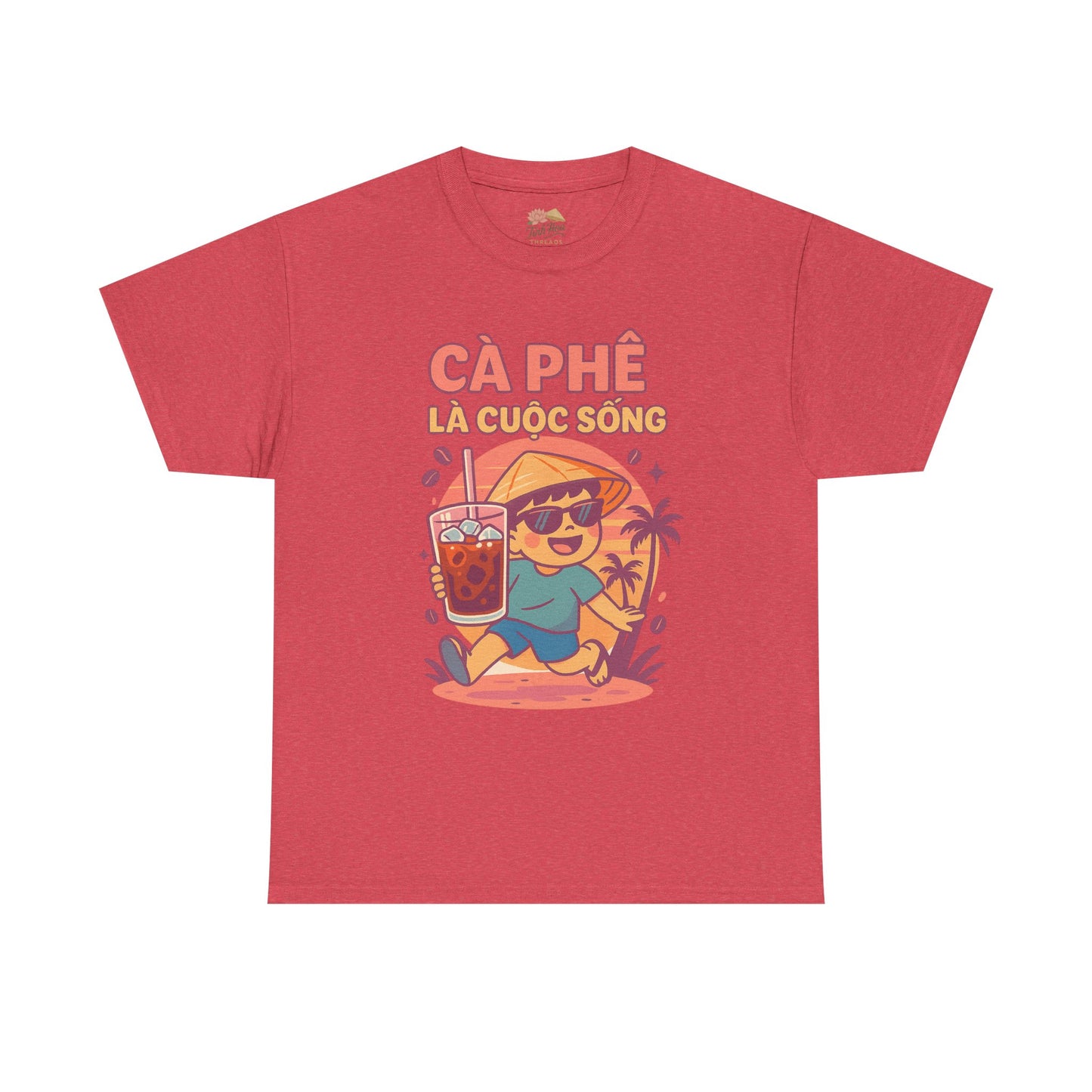 Cà Phê Là Cuộc Sống – Vietnamese Iced Coffee Vibes Tee